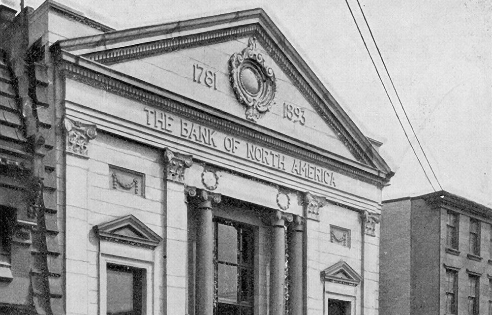 The Bank of North America building.