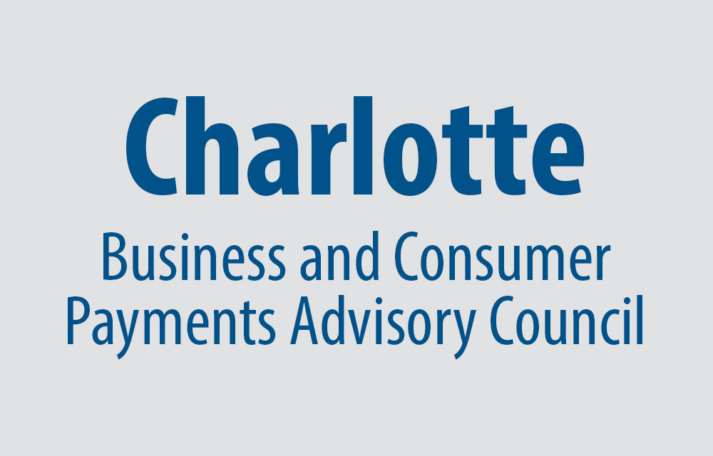 Charlotte Business and Consumer Payment Advisory Council