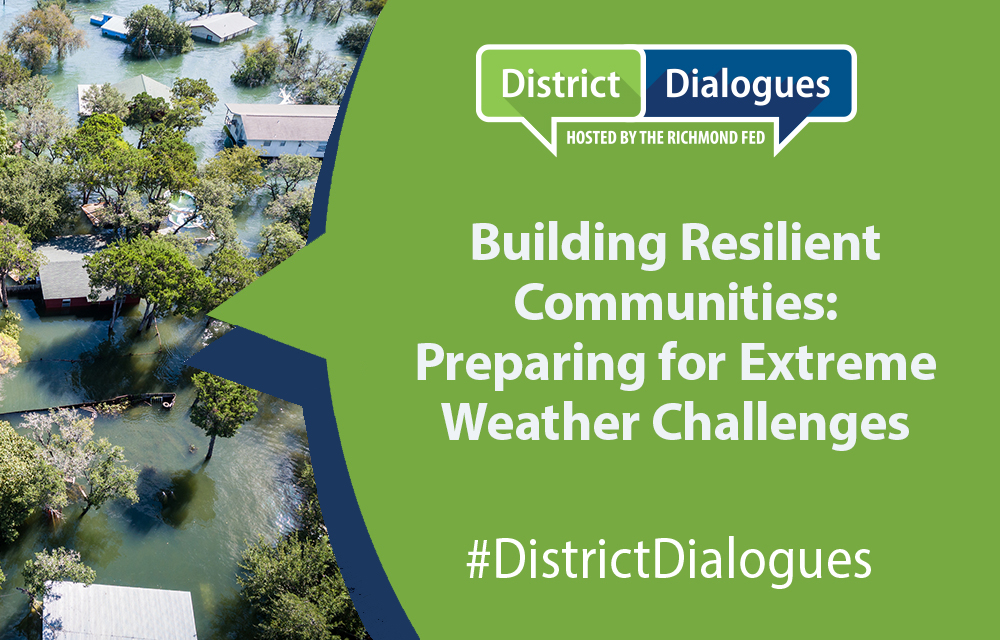 District Dialogues: Climate and the Economy from the Carolina Coast to Wall Street