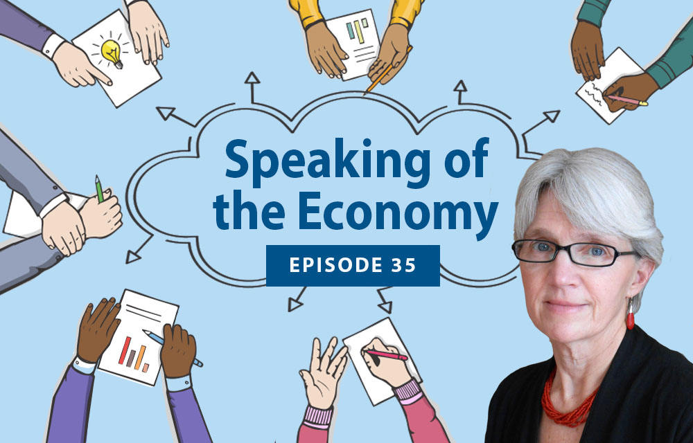 Speaking of the Economy -  Deborah Markley