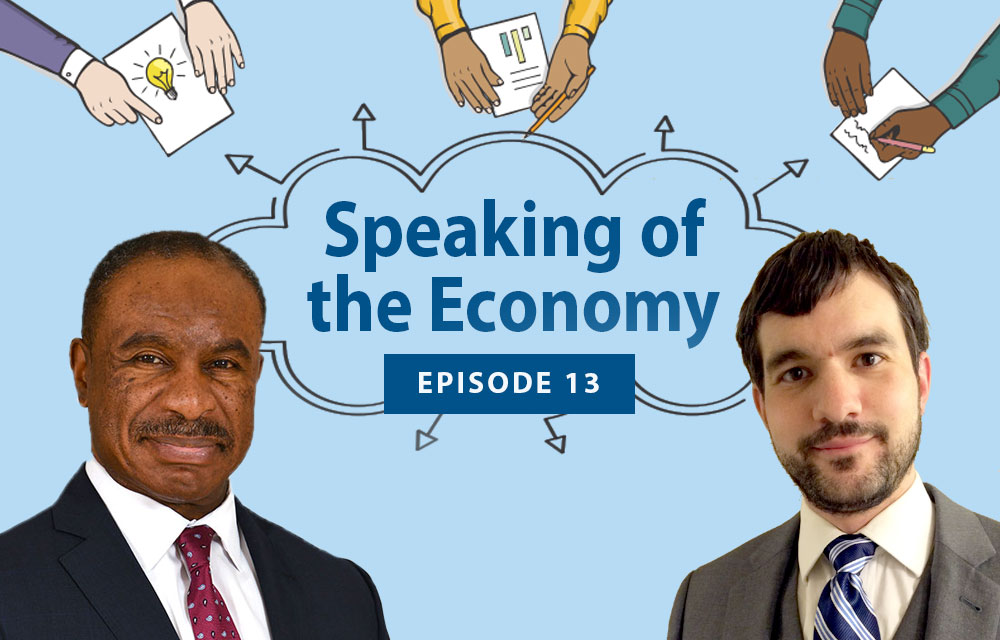 Speaking of the Economy - Bernie Mazyck and Mark Fessler